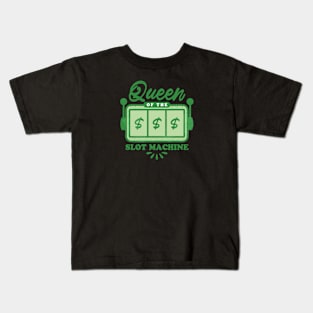 Queen Of The Slot Machine Green $$$ Kids T-Shirt